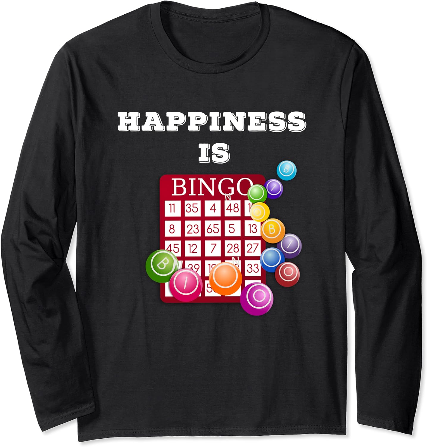 Bingo Shirt Gift for Bingo Player Happiness is Bingo Long Sleeve T
